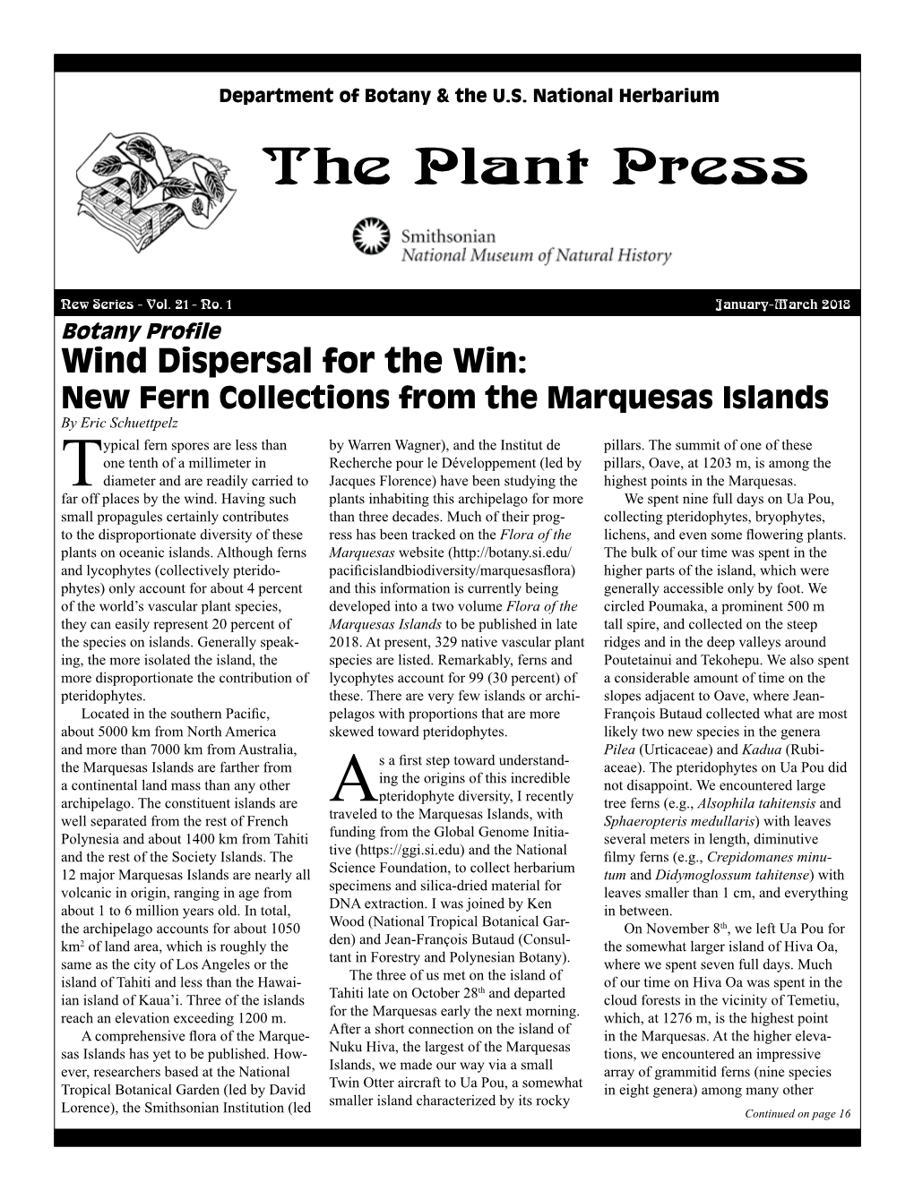 New Fern Collections from the Marquesas Islands by Eric Schuettpelz Ypical Fern Spores Are Less Than by Warren Wagner), and the Institut De Pillars