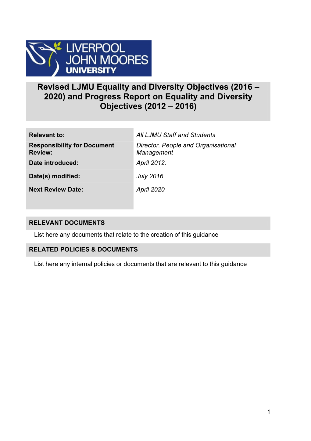 Revised LJMU Equality and Diversity Objectives (2016 – 2020) and Progress Report on Equality and Diversity Objectives (2012 – 2016)