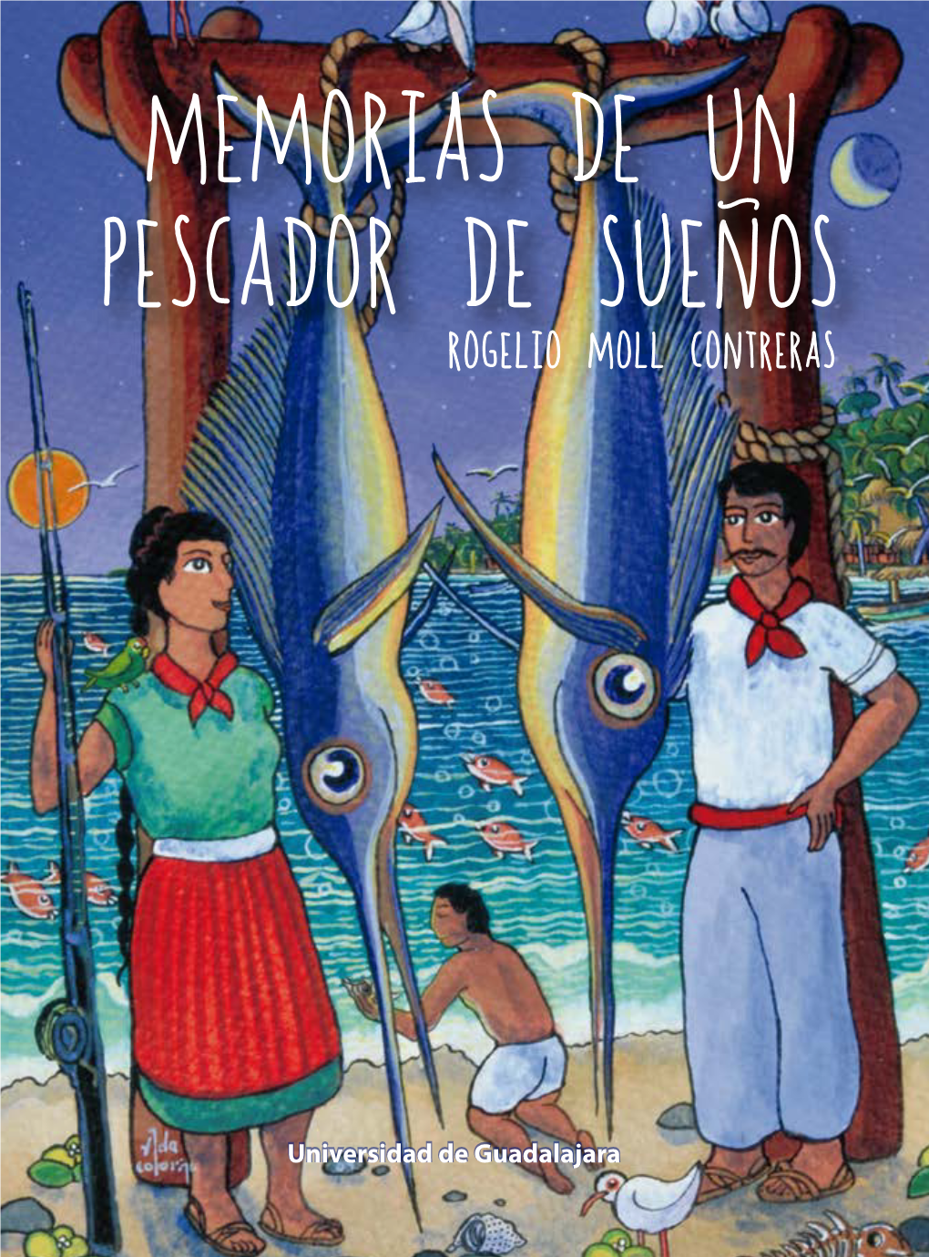 Memorias De Un Pescador De Sueños