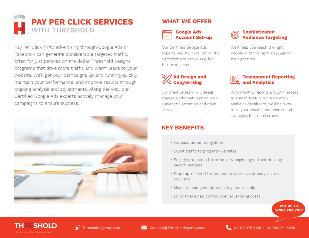 PAY PER CLICK SERVICES WHAT WE OFFER with THRESHOLD Google Ads Sophisticated Account Set-Up Audience Targeting