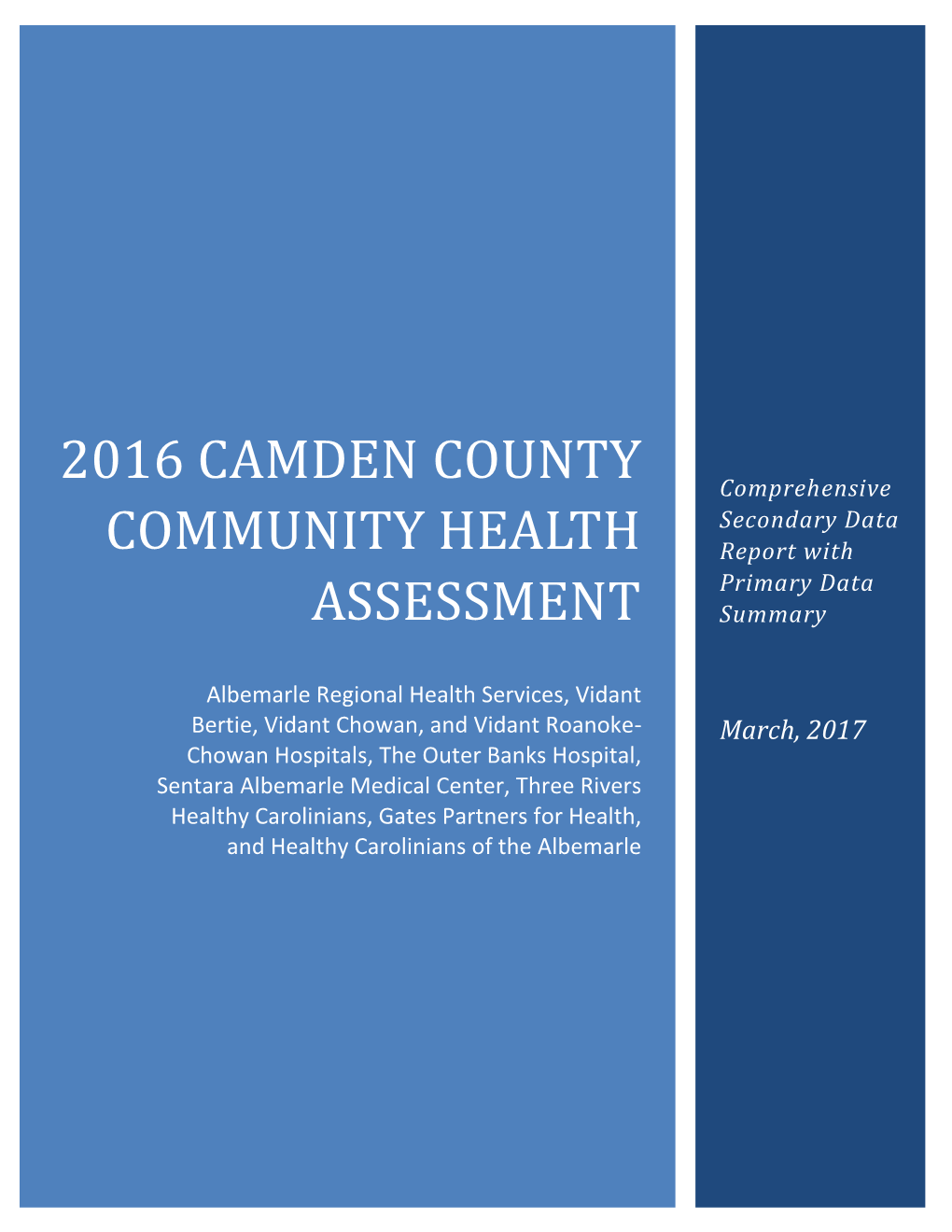 2016 CAMDEN COUNTY COMMUNITY HEALTH ASSESSMENT Secondary Data Summary and Brief Primary Data Results Summary