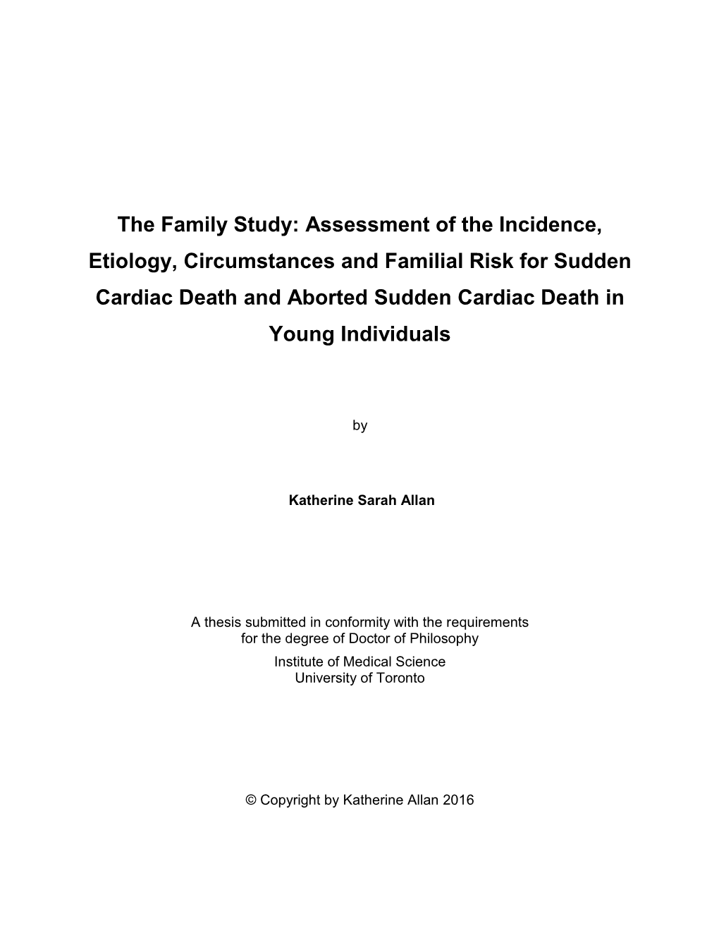 Assessment of the Incidence, Etiology, Circumstances and Familial Risk for Sudden Cardiac Death and Aborted Sudden Cardiac Death in Young Individuals