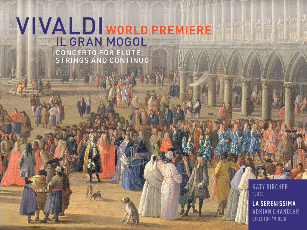 Vivaldi World Premiere IL Gran Mogol Concerto for Flute, Strings and Continuo