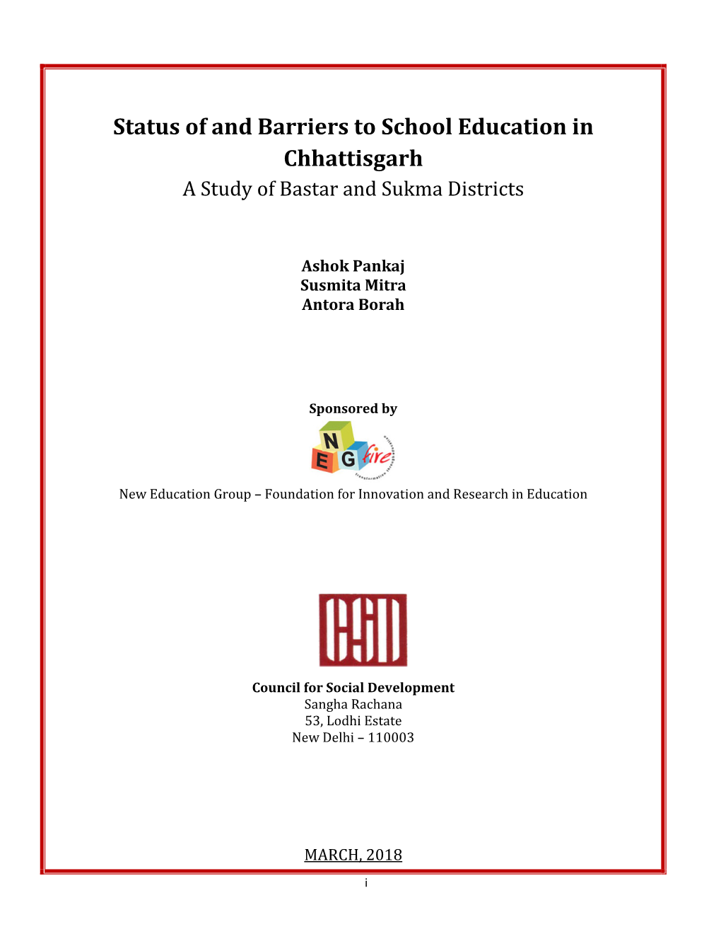 Status of and Barriers to School Education in Chhattisgarh a Study of Bastar and Sukma Districts