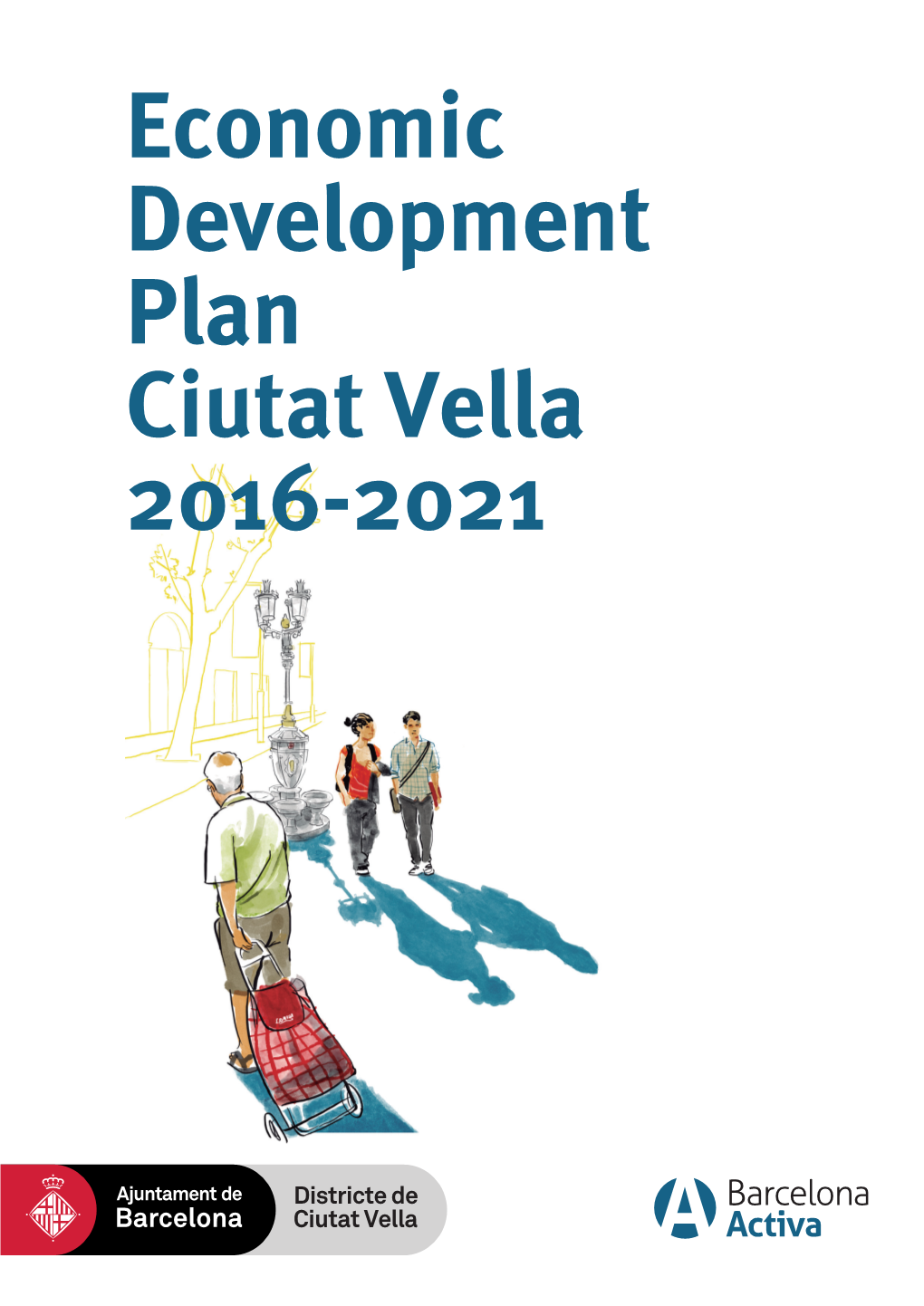 Economic Development Plan Ciutat Vella 2016-2021