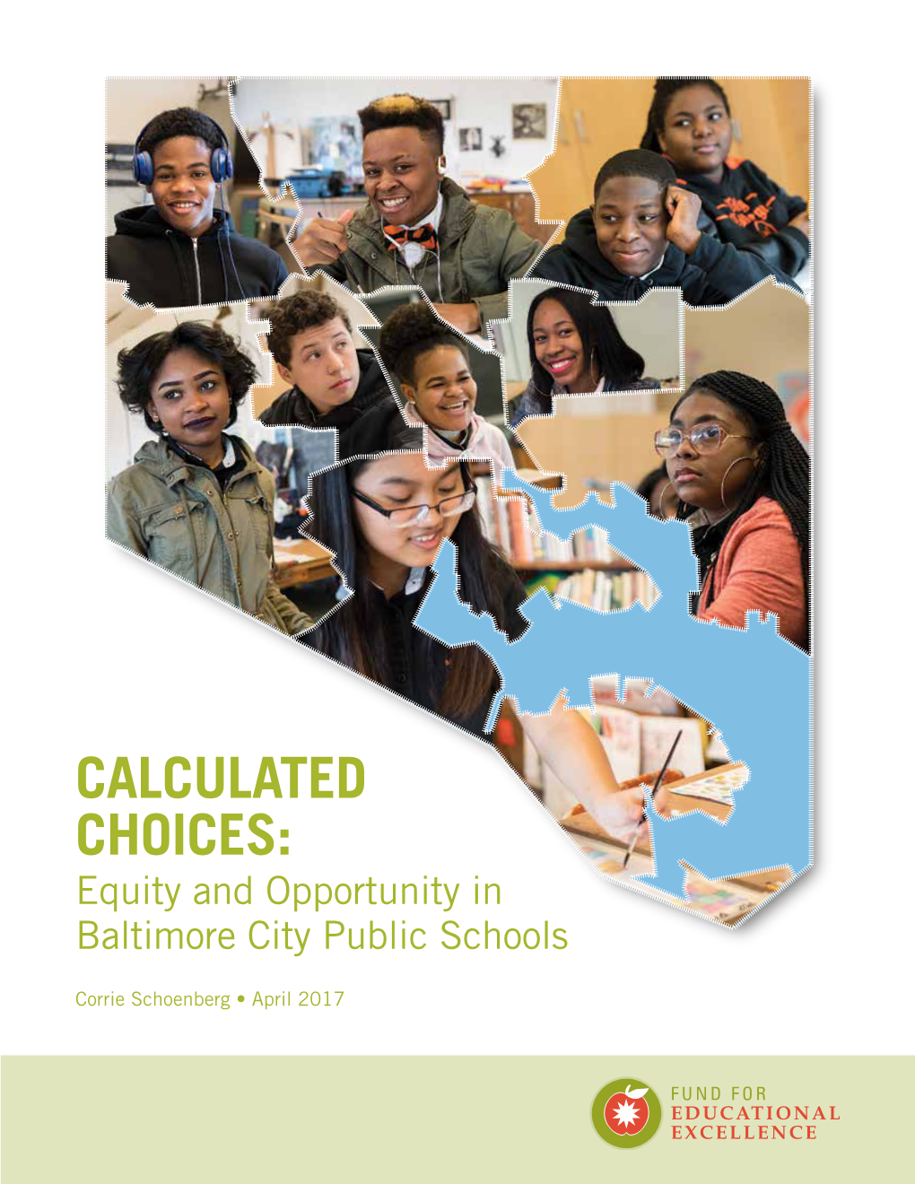 CALCULATED CHOICES: Equity and Opportunity in Baltimore City Public Schools