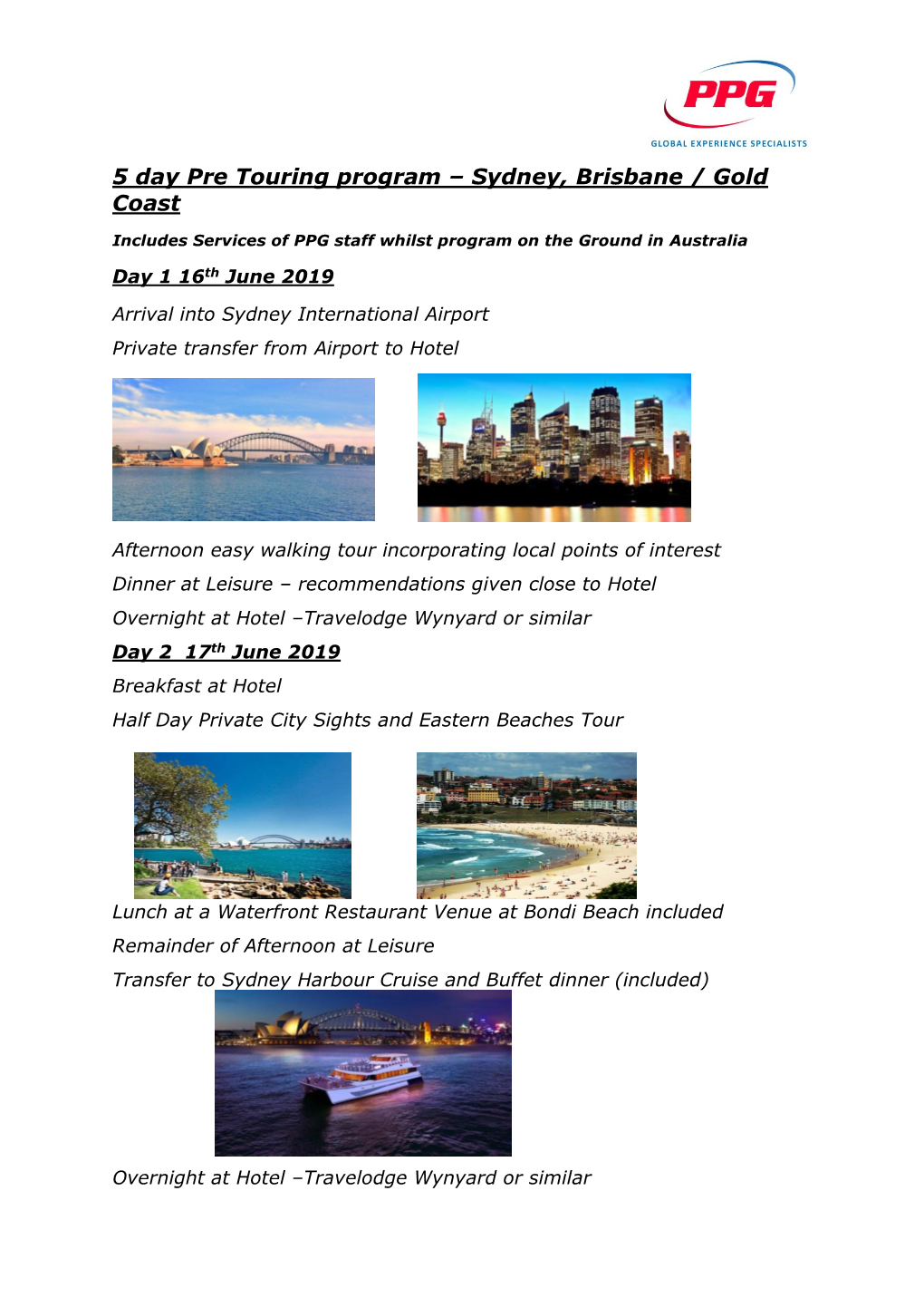 5 Day Pre Touring Program – Sydney, Brisbane / Gold Coast