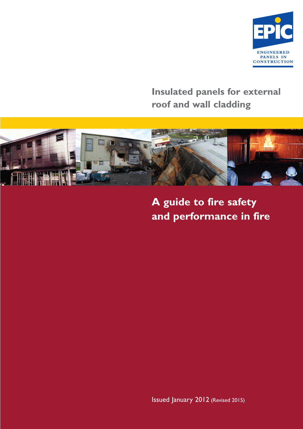 A Guide to Fire Safety and Performance in Fire