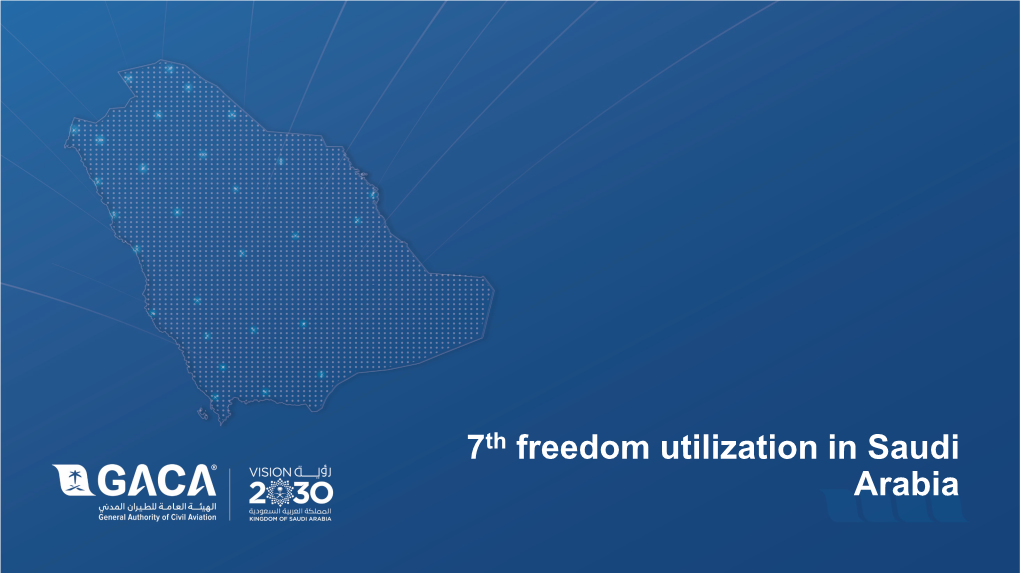 7Th Freedom Utilization in Saudi Arabia