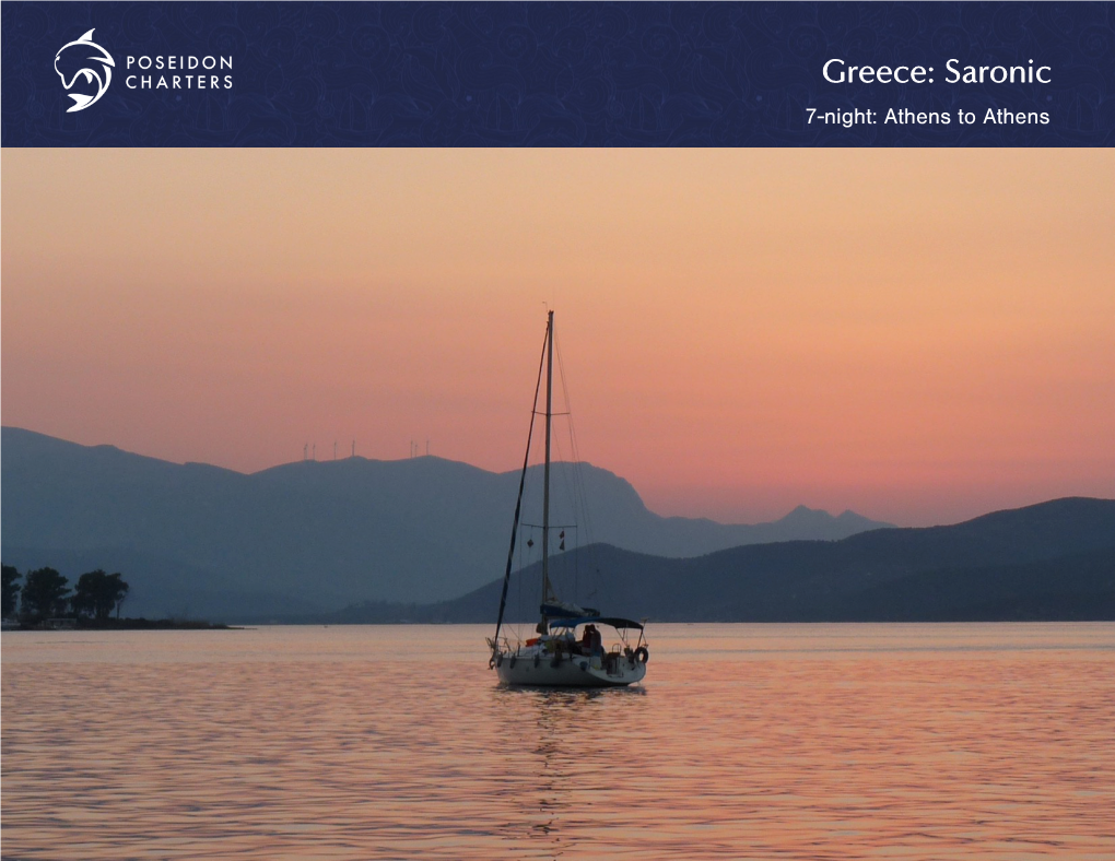 Greece: Saronic 7-Night: Athens to Athens Athens to Aegina 12 Miles – 2 Hours