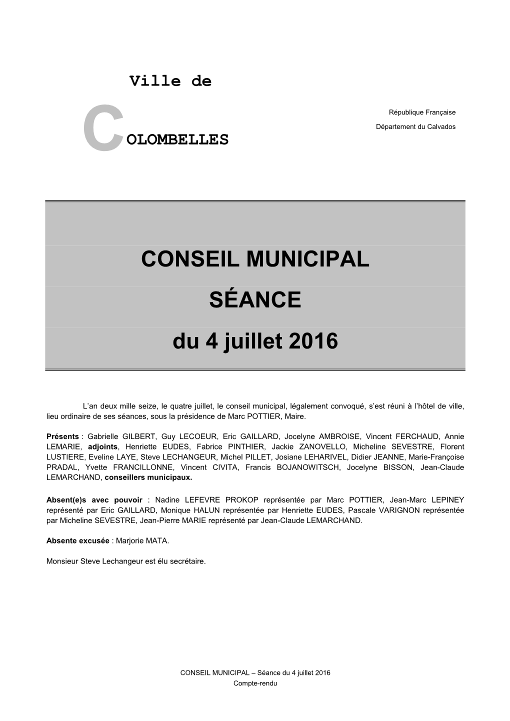 CONSEIL MUNICIPAL SÉANCE Du 4 Juillet 2016