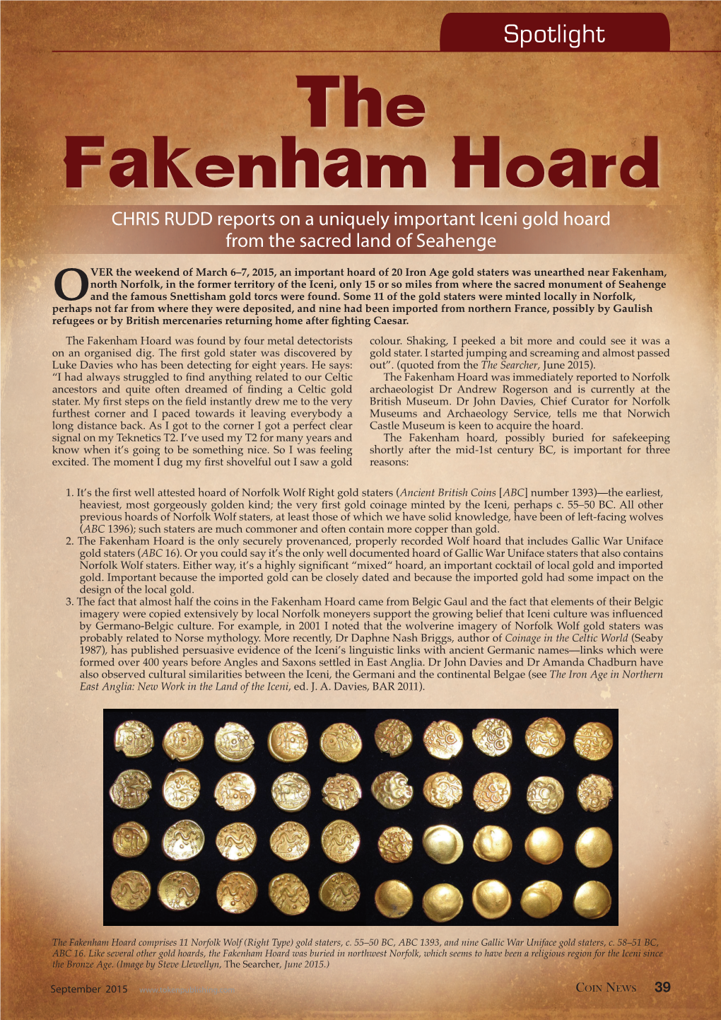 The Fakenham Hoard CHRIS RUDD Reports on a Uniquely Important Iceni Gold Hoard from the Sacred Land of Seahenge