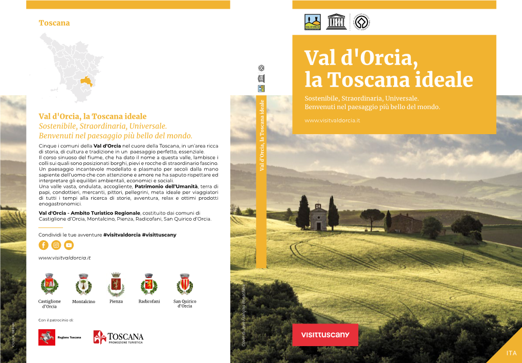 Val D'orcia, La Toscana Ideale Sostenibile, Straordinaria, Universale