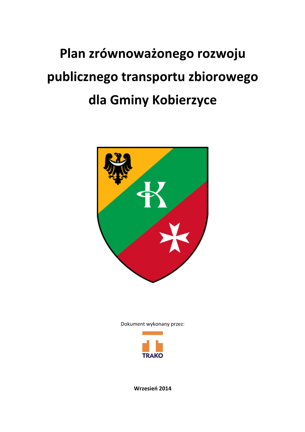 Plan Zrównoważonego Rozwoju Publicznego Transportu Zbiorowego Dla Gminy Kobierzyce