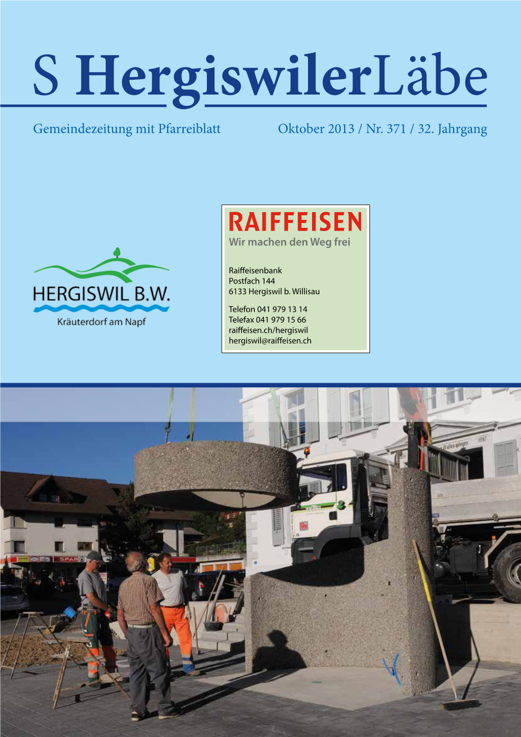 Gemeindezeitung Mit Pfarreiblatt Oktober 2013 / Nr. 371 / 32. Jahrgang