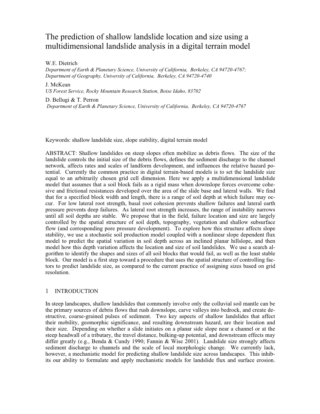 The Prediction of Shallow Landslide Location and Size Using a Multidimensional Landslide Analysis in a Digital Terrain Model