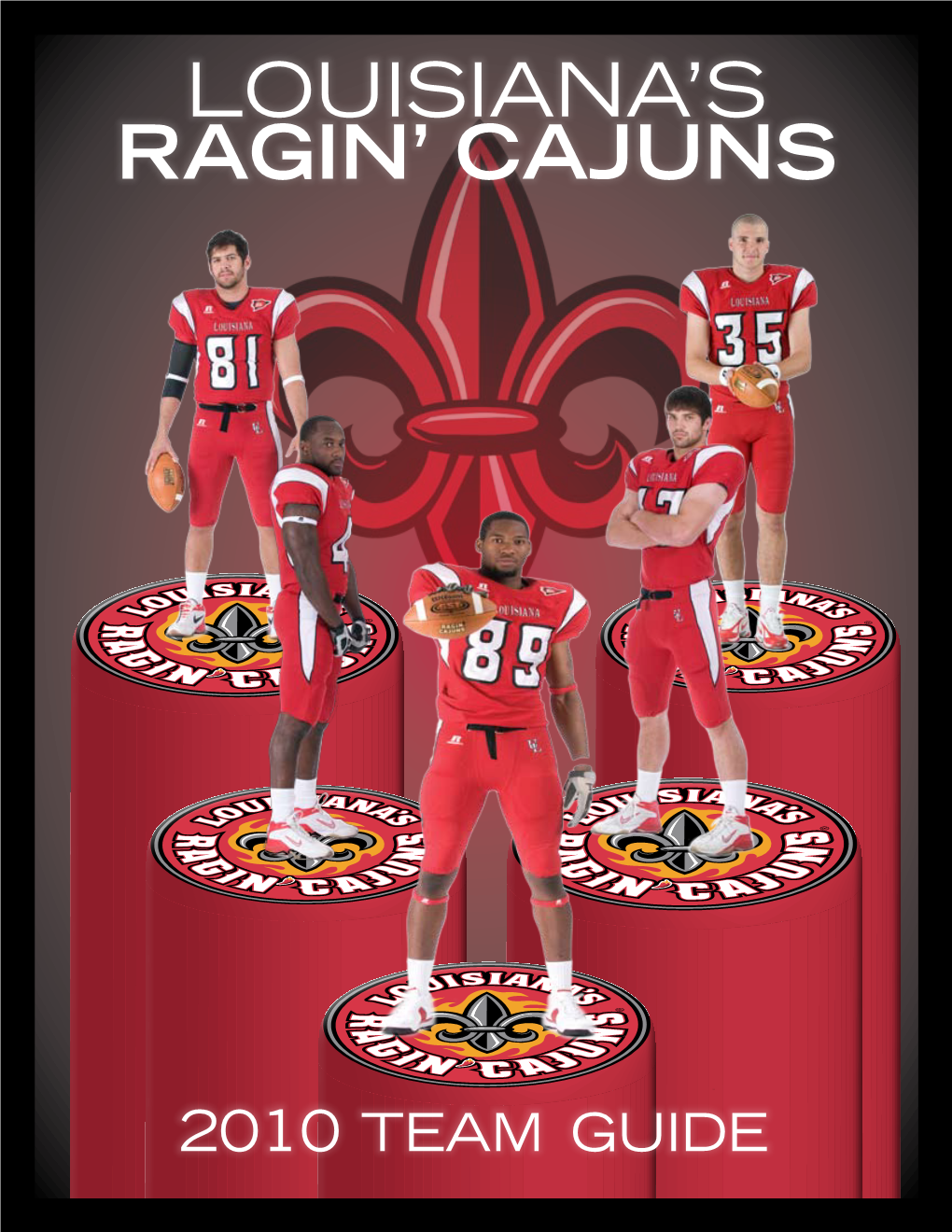 Ragin' Cajuns Football 2010 Team Guide