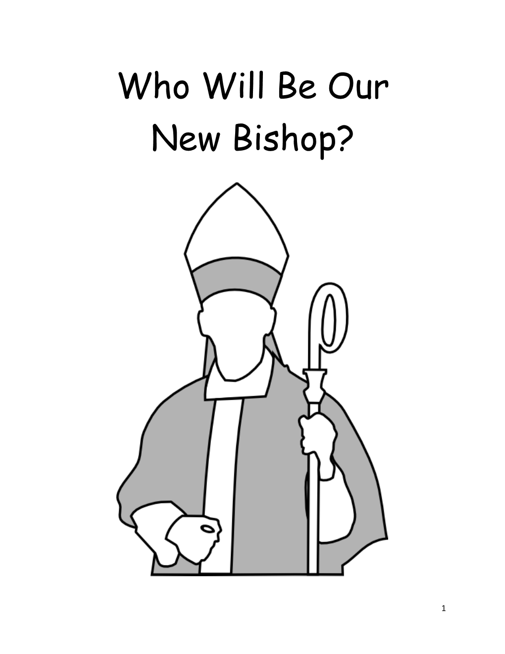 Who Will Be Our New Bishop?