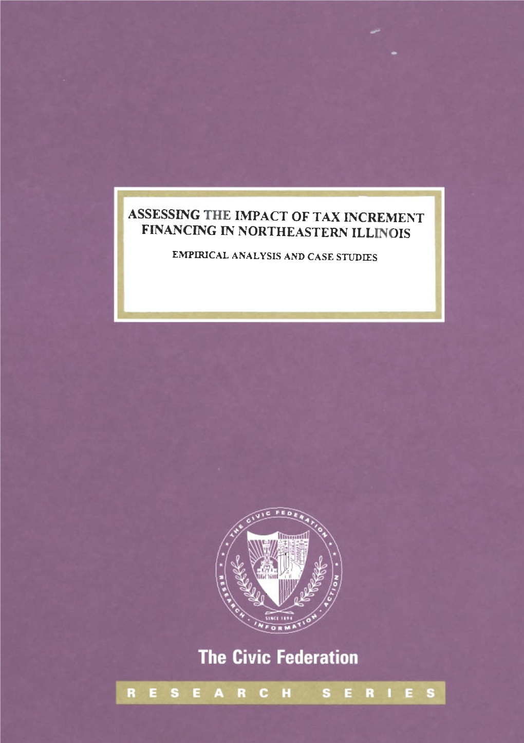 Assessing the Impact of Tax Incremekt Financing in Northeastern Illmots