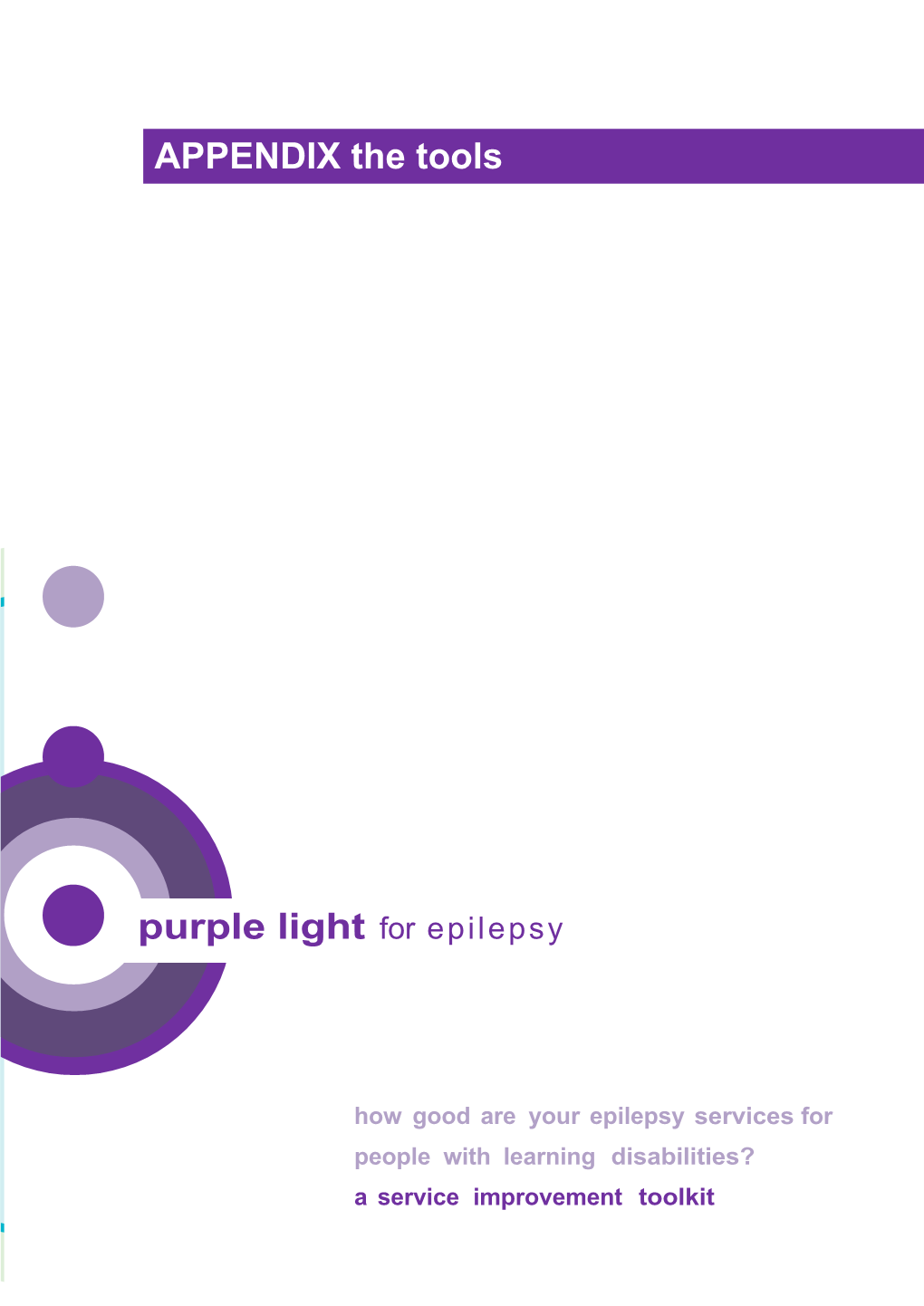 Purple Light for Epilepsy APPENDIX the Tools