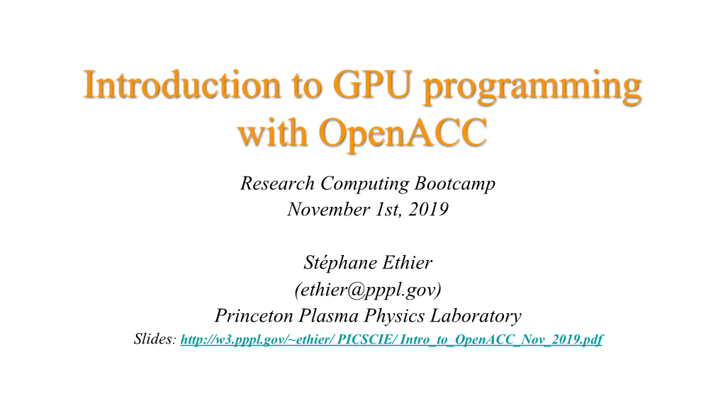 Introduction to GPU Programming with Openacc