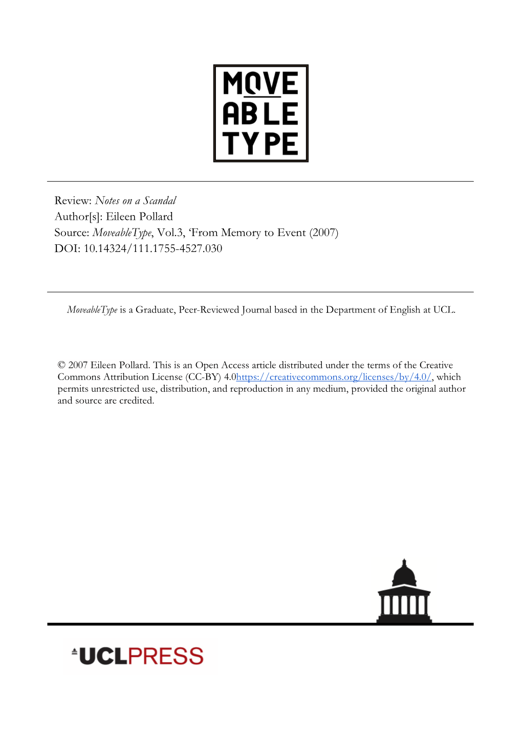 Notes on a Scandal Author[S]: Eileen Pollard Source: Moveabletype, Vol.3, ‘From Memory to Event (2007) DOI: 10.14324/111.1755-4527.030