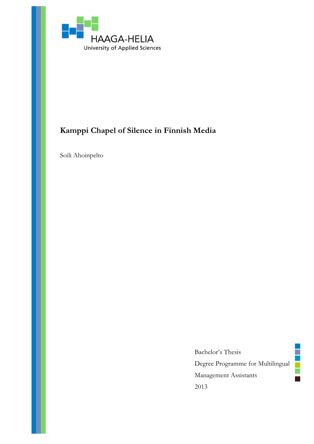 Kamppi Chapel of Silence in Finnish Media