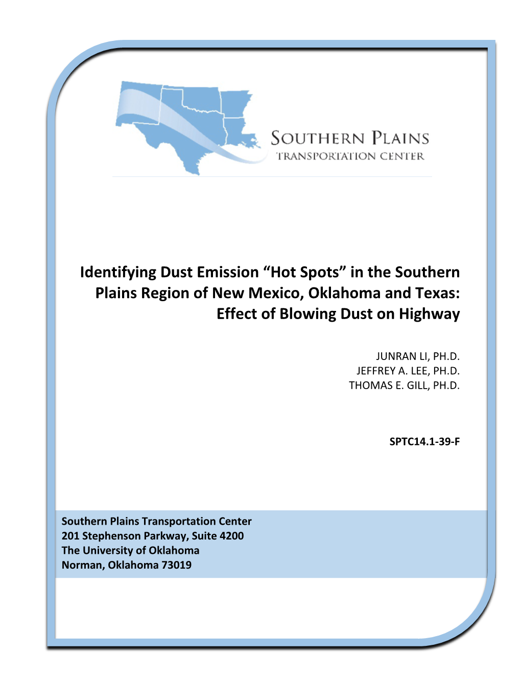 Identifying Dust Emission “Hot Spots” in the Southern Plains Region of New Mexico, Oklahoma and Texas: Effect of Blowing Dust on Highway