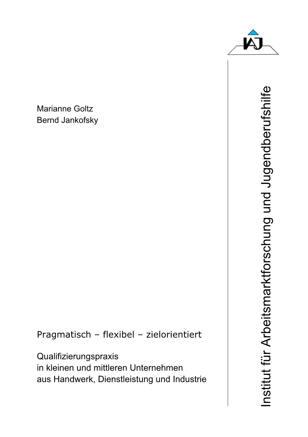 Institut Für Arbeitsmarktforschung Und Jugendberufshilfe