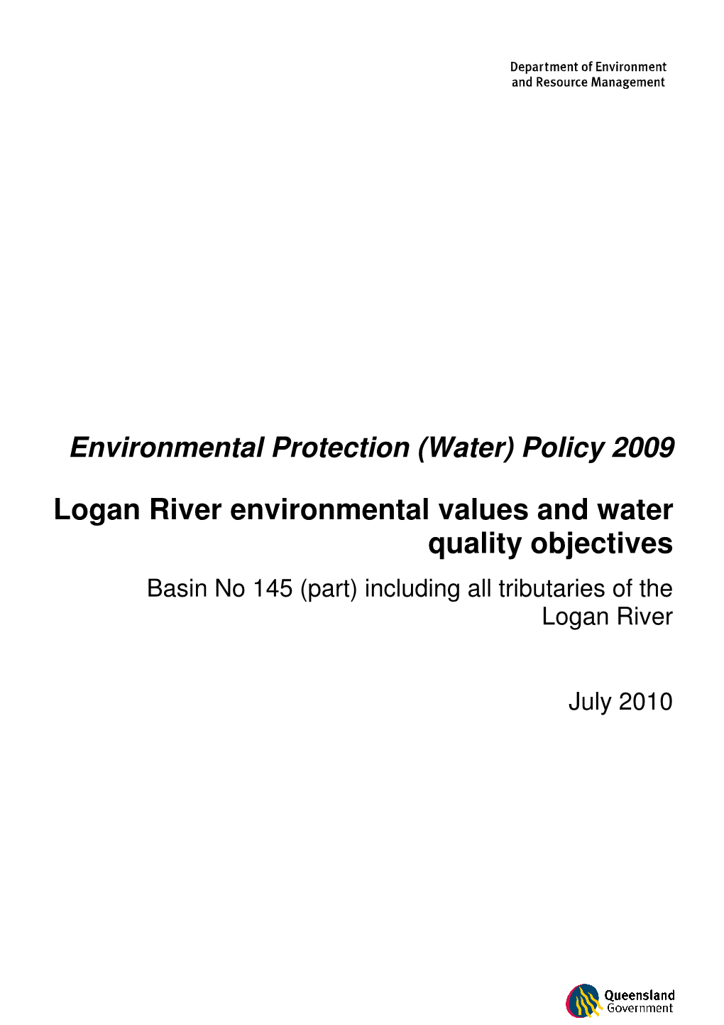 Logan River Environmental Values and Water Quality Objectives Basin No 145 (Part) Including All Tributaries of the Logan River
