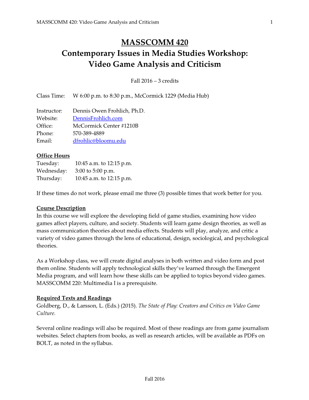 MASSCOMM 420 Contemporary Issues in Media Studies Workshop: Video Game Analysis and Criticism