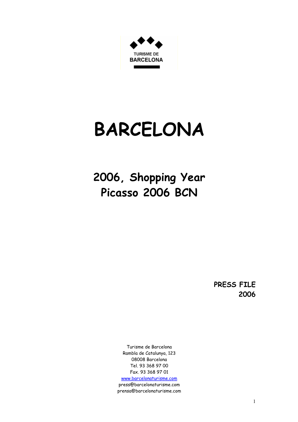 2006, Shopping Year Picasso 2006 BCN