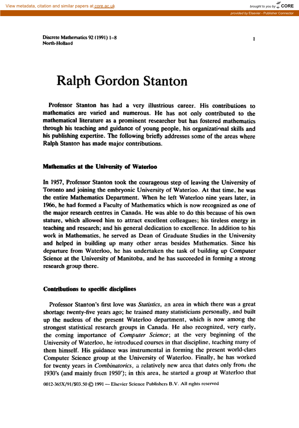 Professor Stanton Has Had a Very Illustrious Career. His Contributions to Mathematics Are Varied and Numerous