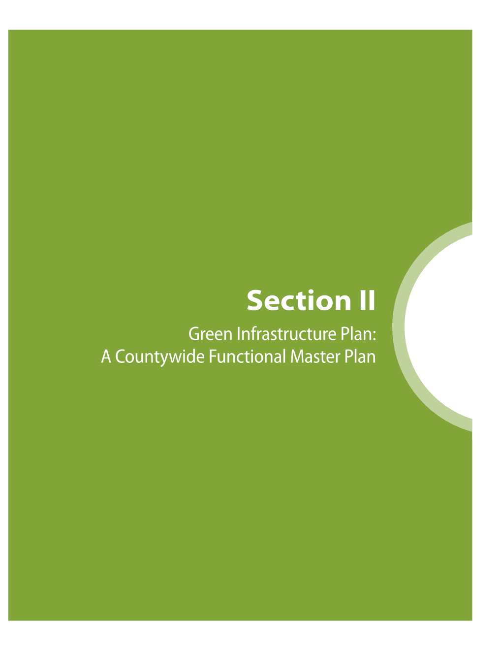 Section II Green Infrastructure Plan: a Countywide Functional Master Plan Green Infrastructure Plan: a Countywide Functional Master Plan