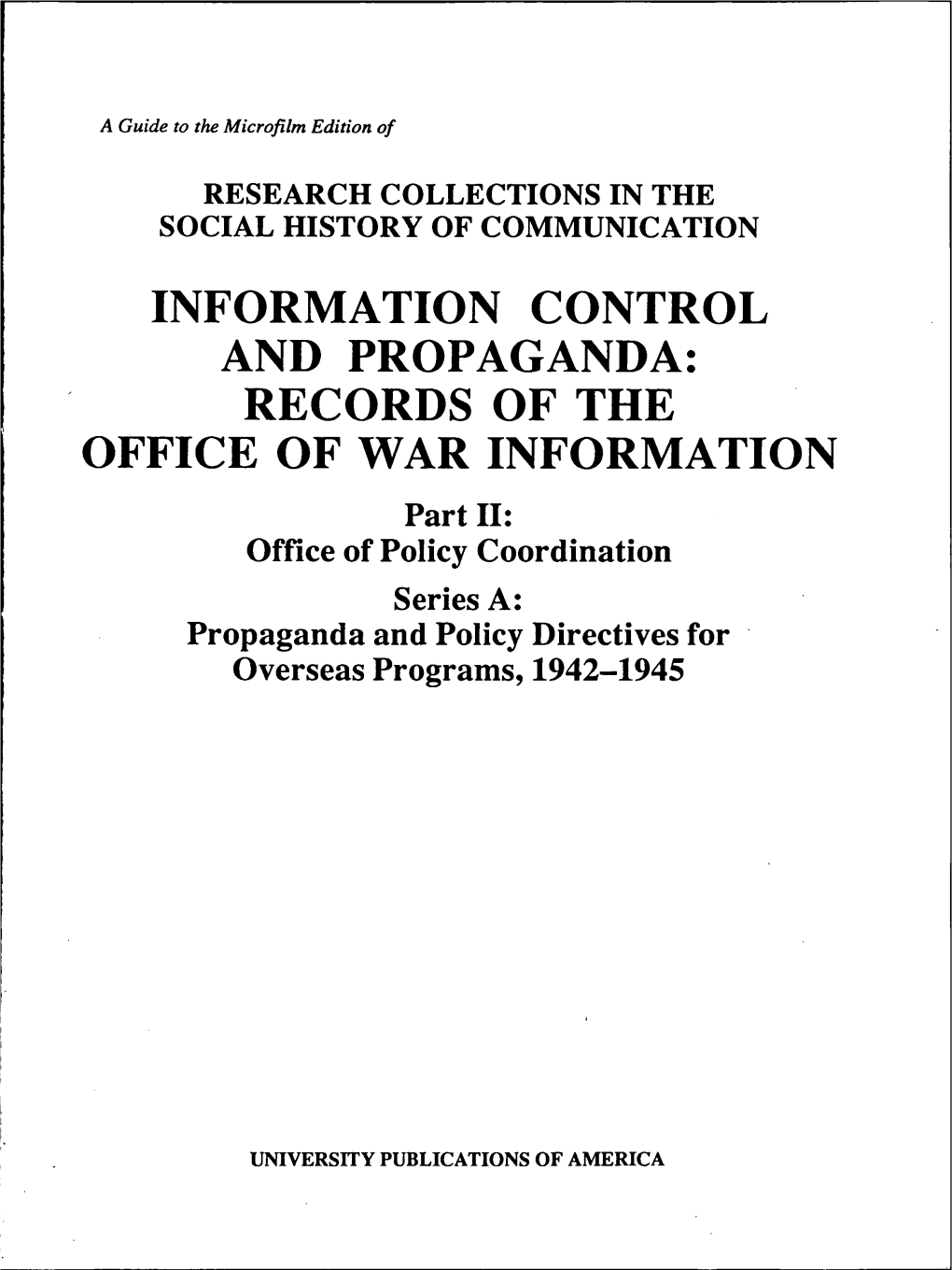 Information Control and Propaganda