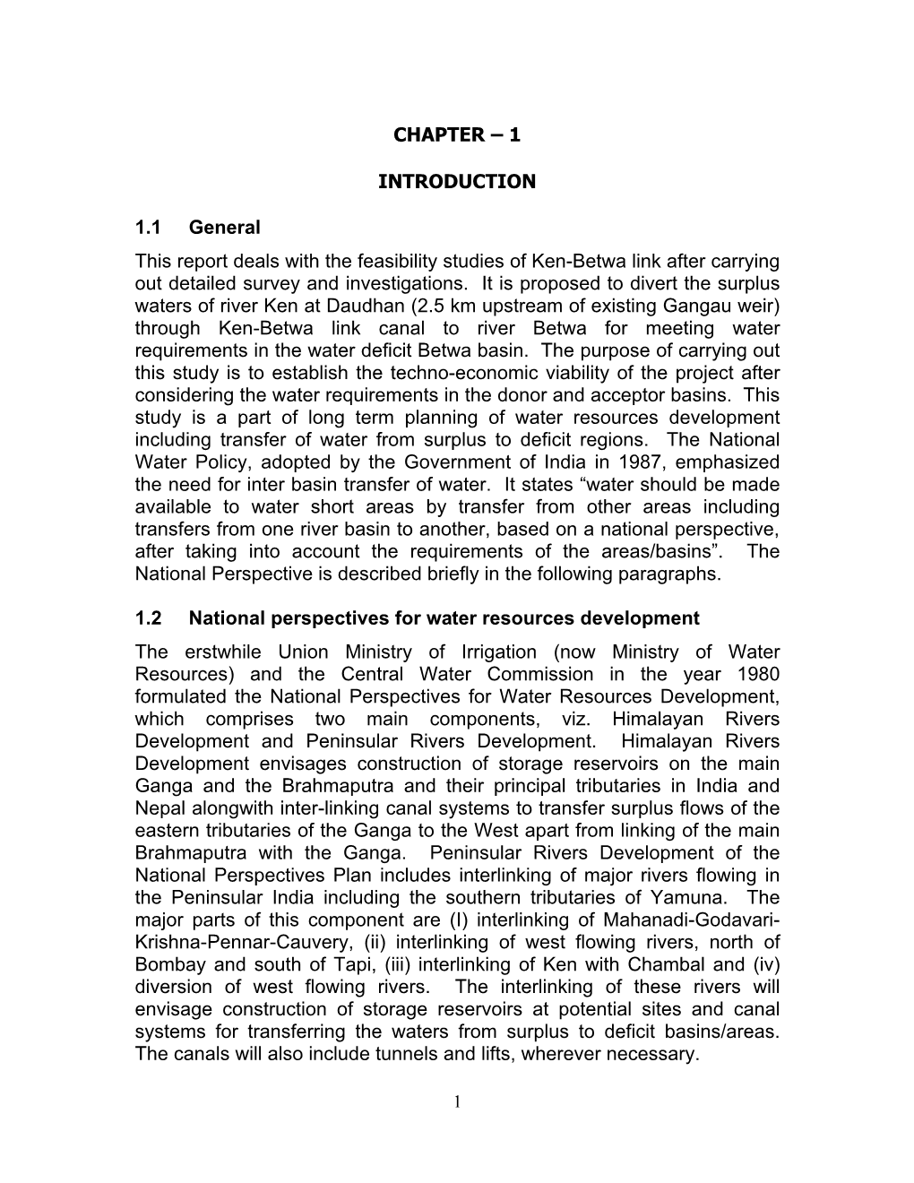 CHAPTER – 1 INTRODUCTION 1.1 General This Report Deals with the Feasibility Studies of Ken-Betwa Link After Carrying out Detai