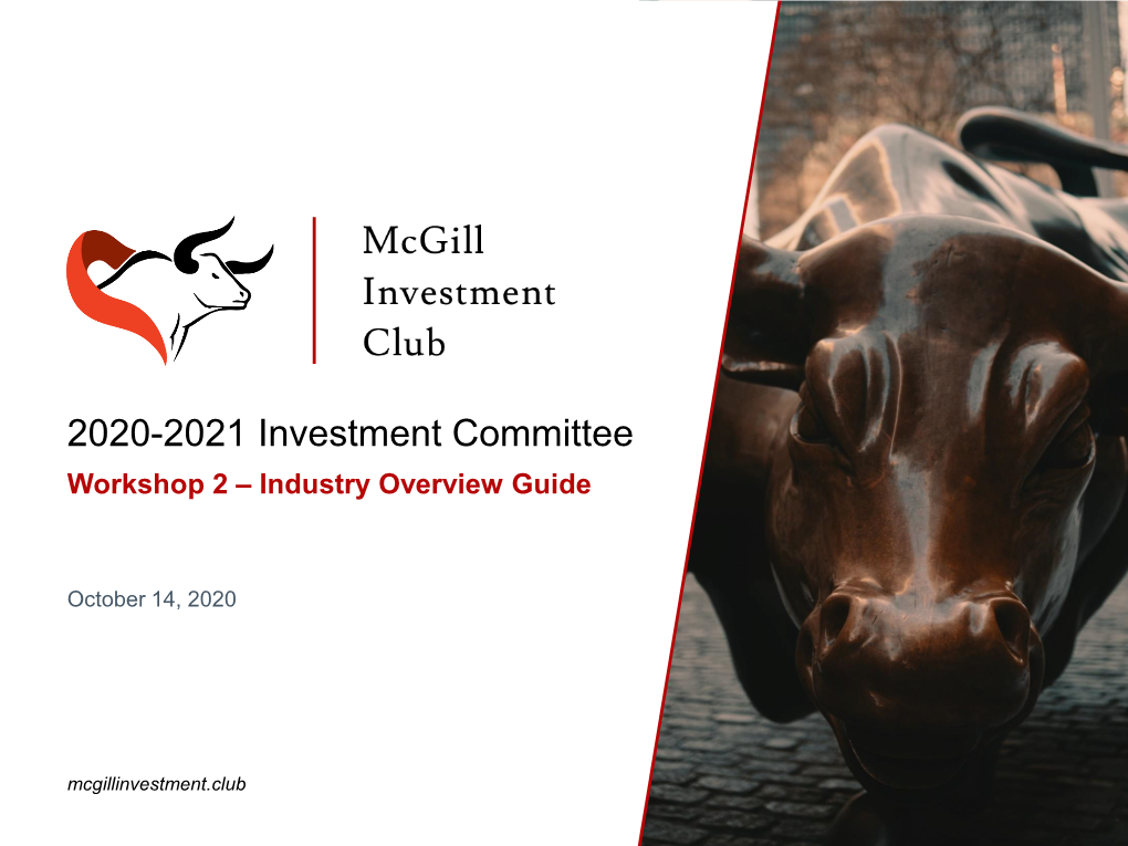 2020-2021 Investment Committee Workshop 2 – Industry Overview Guide
