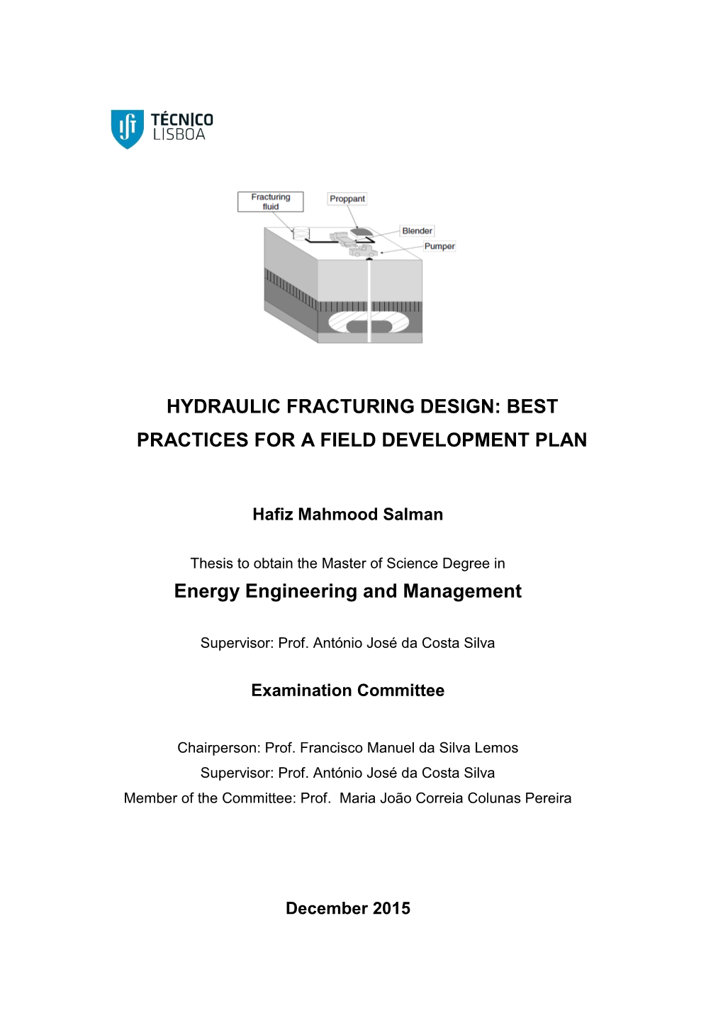 Hydraulic Fracturing Design: Best Practices for a Field Development Plan