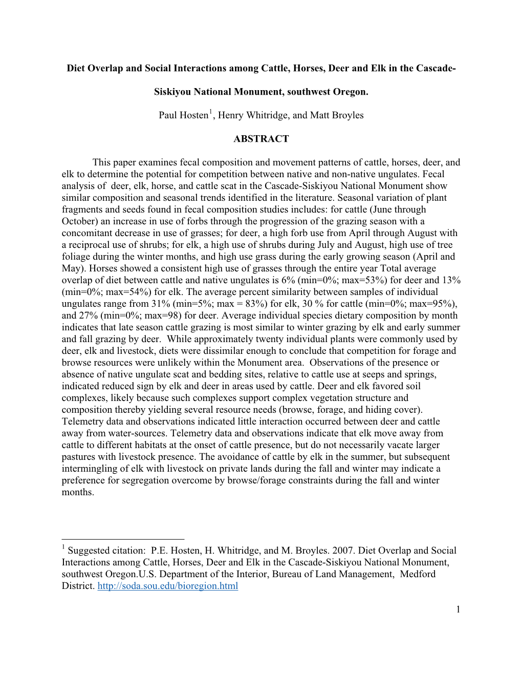 Diet Overlap and Social Interactions Among Cattle, Horses, Deer and Elk in the Cascade-Siskiyou National Monument, Southwest Oregon.U.S