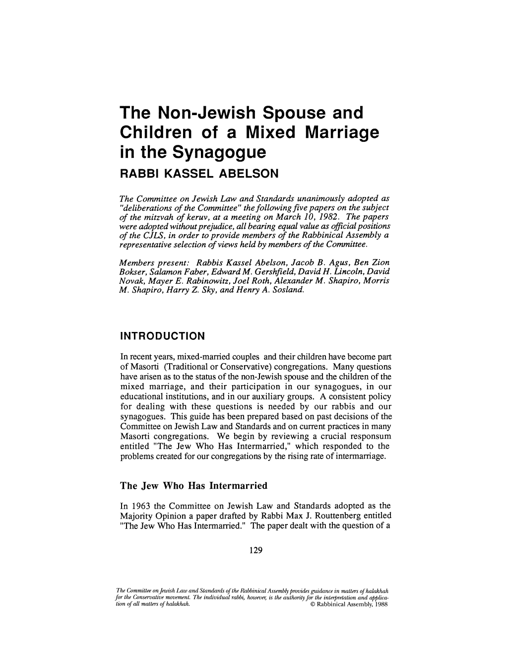 The Non-Jewish Spouse and Children of a Mixed Marriage in the Synagogue RABBI KASSEL ABELSON