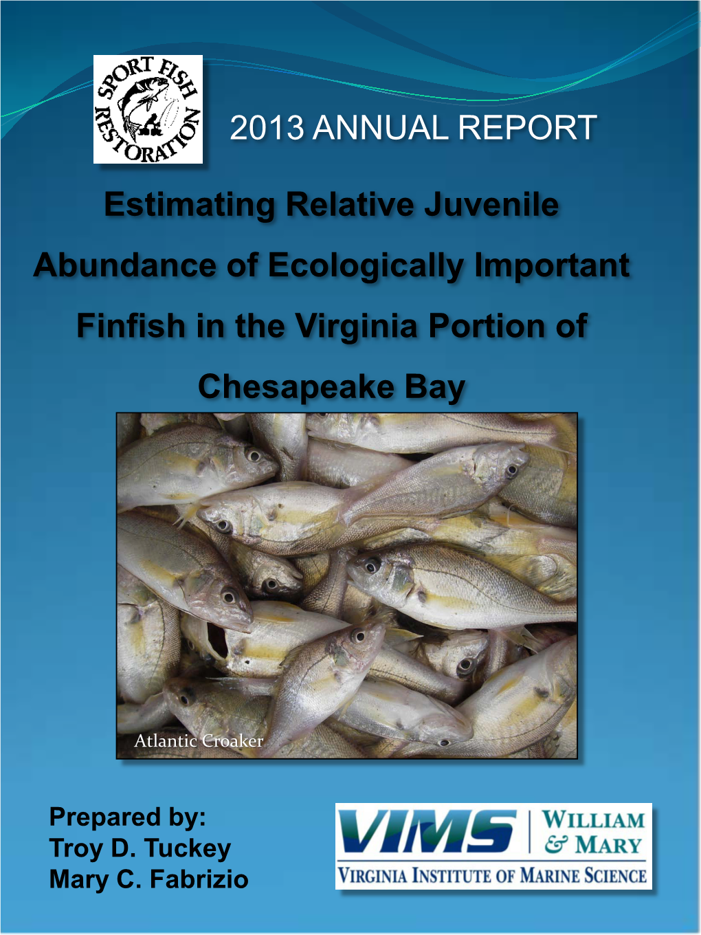 Estimating Relative Juvenile Abundance of Ecologically Important Finfish in the Virginia Portion of Chesapeake Bay