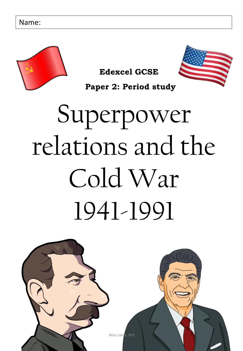 Superpower Relations and the Cold War 1941-1991