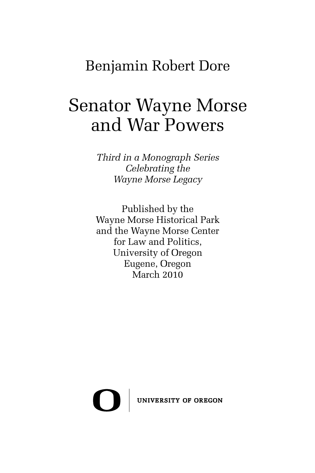 Senator Wayne Morse and War Powers