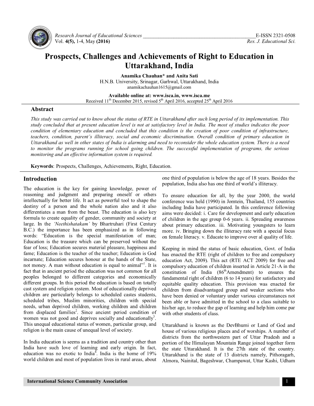 Prospects, Challenges and Achievements of Right to Education in Uttarakhand, India Anamika Chauhan* and Anita Sati H.N.B