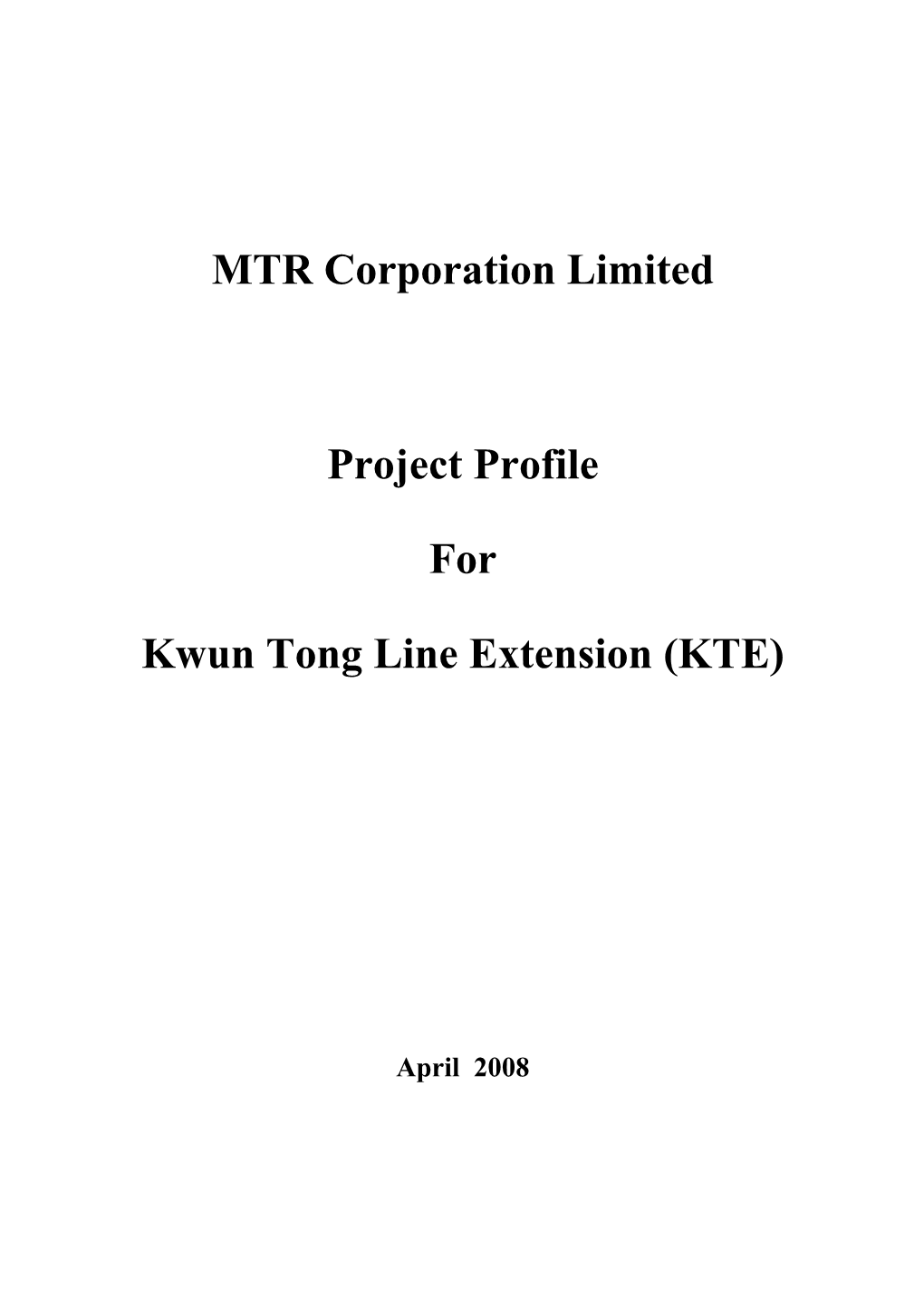 MTR Corporation Limited Project Profile for Kwun Tong Line Extension