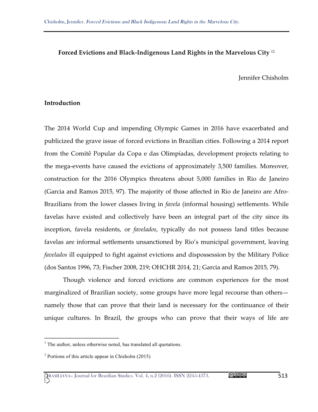 513 Forced Evictions and Black-Indigenous Land Rights In