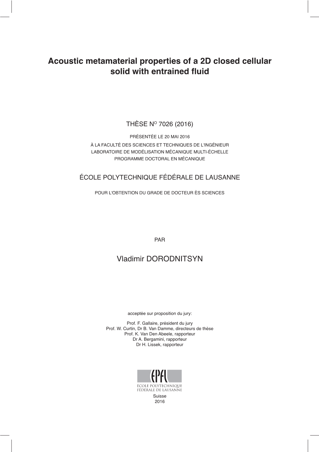 Acoustic Metamaterial Properties of a 2D Closed Cellular Solid with Entrained Fluid