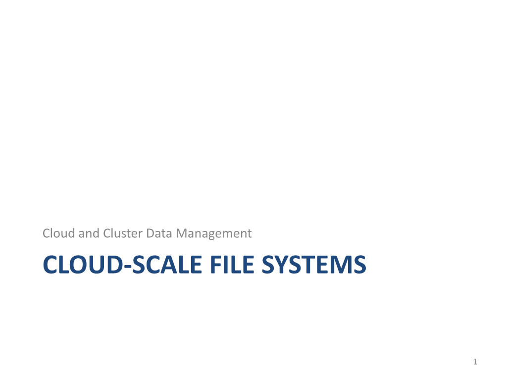 Cloud-Scale File Systems