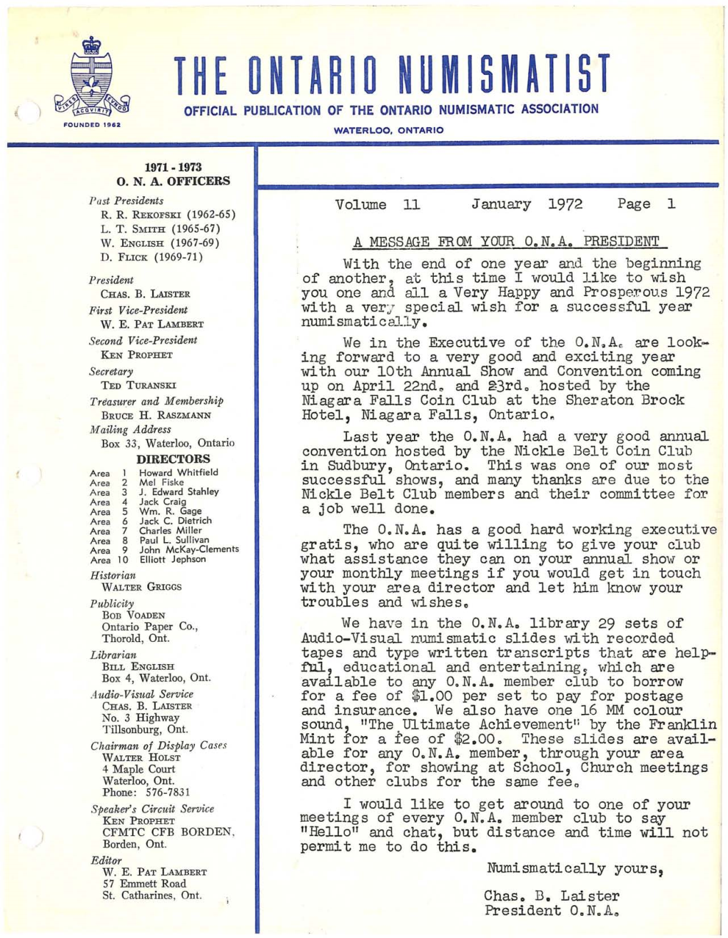 The Ontario Numismatist 4 Official Publication of the Ontario Numismatic Association Founded 1961 Waterloo, Ontario I 1971 - 1973 0