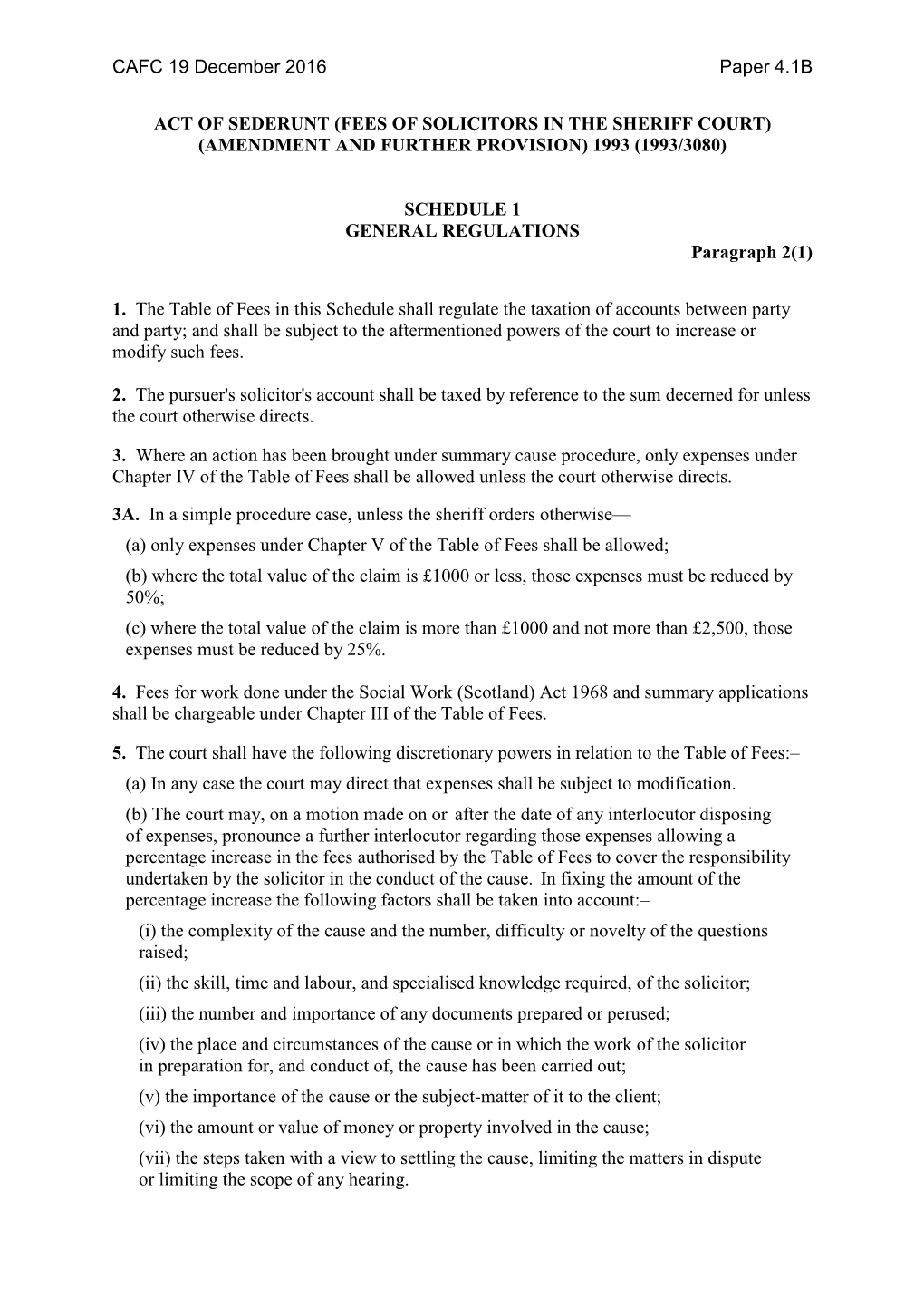 CAFC 19 December 2016 Paper 4.1B ACT of SEDERUNT (FEES OF